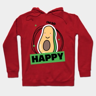 I am so happy Hoodie